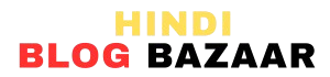 hindi blog bazaar
