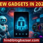 नए गैजेट्स 2025: इस साल के बेहतरीन टेक इनोवेशन